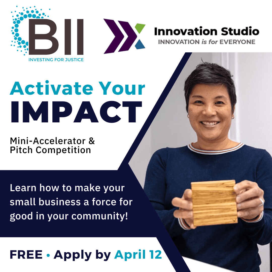 Activate Your Impact Apply Now for a New MiniAccelerator by BII